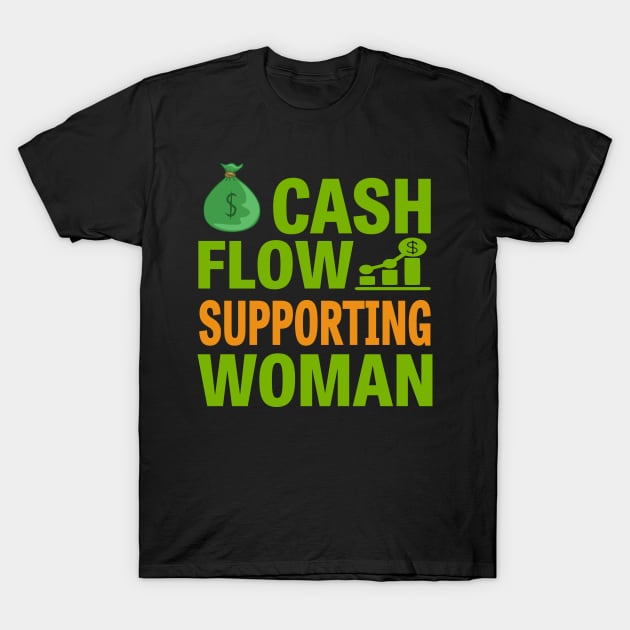 Cashflow Supporting Woman T-Shirt by Cashflow-Fashion 